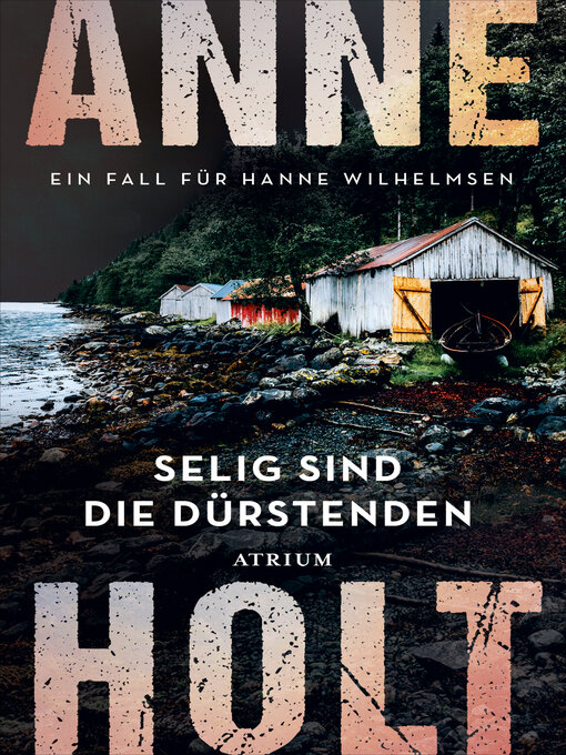 Title details for Selig sind die Dürstenden by Anne Holt - Wait list